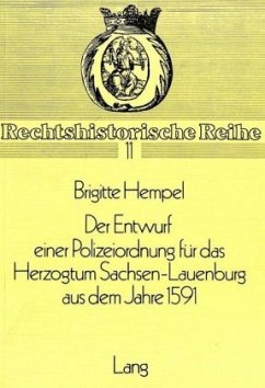 Cover Der Entwurf einer Polizeiordnung für das Herzogtum Sachsen-Lauenburg aus dem Jahre 1591