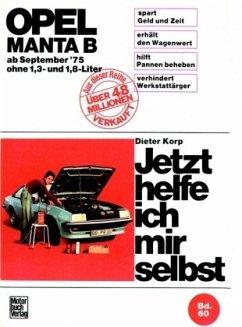 Opel Manta B / Jetzt helfe ich mir selbst 60 - Korp, Dieter