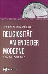 Religiosität am Ende der Moderne - Schmidinger, Heinrich
