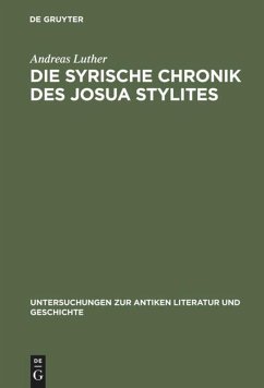 Die syrische Chronik des Josua Stylites Andreas Luther Author
