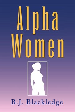 Alpha Women - Blackledge, B. J.