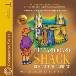 The Cardboard Shack Beneath the Bridge - Huff, Tim