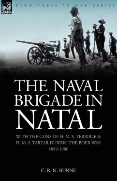 The Naval Brigade in Natal - Burne, C. R. N.