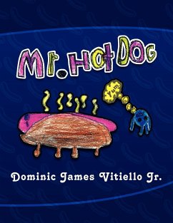 Mr. Hotdog - Vitiello, Dominic James Jr.