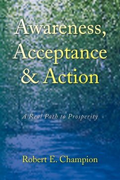 Awareness, Acceptance & Action - Champion, Robert E.