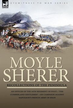 Recollections of the Peninsula - Sherer, Moyle