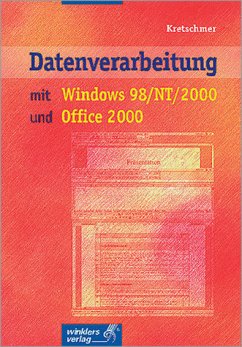 Datenverarbeitung mit Windows 98 / NT / 2000 und Office 2000
