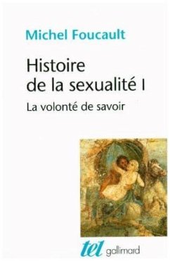 Histoire de la sexualité - Foucault, Michel