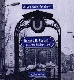 Berlins U-Bahnhöfe - Meyer-Kronthaler, Jürgen