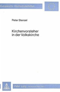Kirchenvorsteher in der Volkskirche - Stenzel, Peter