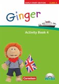 Ginger - Early Start Edition 4 - Activity Book mit Lieder-/Text-CD