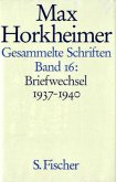 Briefwechsel 1937-1940 / Gesammelte Schriften, 19 Bde. Bd.16