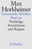 Nachträge, Verzeichnisse und Register / Gesammelte Schriften, 19 Bde. Bd.19