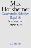 Briefwechsel 1949-1973 / Gesammelte Schriften, 19 Bde. Bd.18