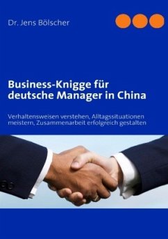 Business-Knigge für deutsche Manager in China - Bölscher, Jens