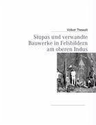 Stupas und verwandte Bauwerke in Felsbildern am oberen Indus - Thewalt, Volker