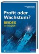 Profit oder Wachstum? - Bild 1