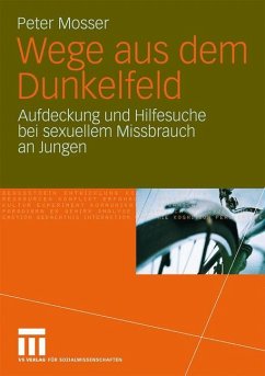 Wege aus dem Dunkelfeld - Mosser, Peter