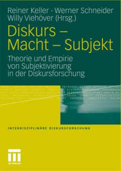 Diskurs - Macht - Subjekt - Keller, Reiner / Schneider, Werner / Viehöver, Willy (Hrsg.)