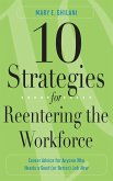 10 Strategies for Reentering the Workforce