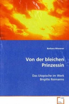 Von der bleichen Prinzessin - Wiesener, Barbara