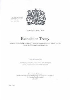 Treaty Series (Great Britain): #6(2008) Extradition Treaty Between the United Kingdom of Great Britain and Northern Ireland and the United Arab Emira