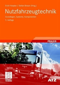 Nutzfahrzeugtechnik - Grundlagen, Systeme, Komponenten - Erich Hoepke, Stefan Breuer (Hrsg.)