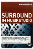Surround im Musikstudio, m. CD-ROM Surround im Musikstudio, m. CD-ROM