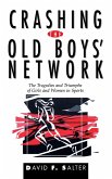 Crashing the Old Boys' Network