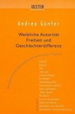 Weibliche Autorität, Freiheit und Geschlechterdifferenz