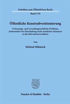 Öffentliche Kunstsubventionierung. - Mihatsch, Michael