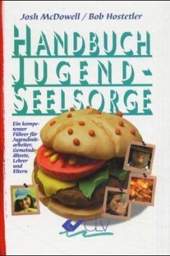 Handbuch Jugendseelsorge - McDowell, Josh; Hostetler, Bob