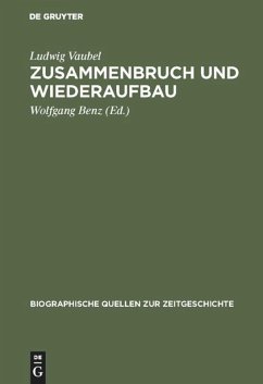 Zusammenbruch und Wiederaufbau - Vaubel, Ludwig