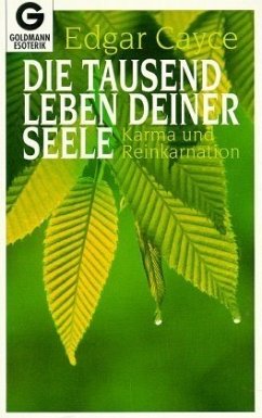 Die tausend Leben deiner Seele