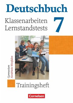 Deutschbuch 7. Schuljahr - Trainingshefte zu allen allgemeinen Ausgaben - Gymnasium - Klassenarbeiten und Lernstandstests - Nordrhein-Westfalen - Grunow, Cordula;Gierlich, Heinz;Langner, Markus