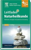 Leitfaden Naturheilkunde - Methoden, Konzepte und praktische Anwendung - mit Zugang zum Elsevier-Portal