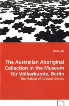 The Australian Aboriginal Collection in the Museum für Völkerkunde, Berlin - Lally, Janice