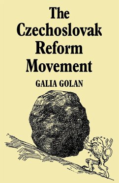 The Czechoslovak Reform Movement - Golan, Galia