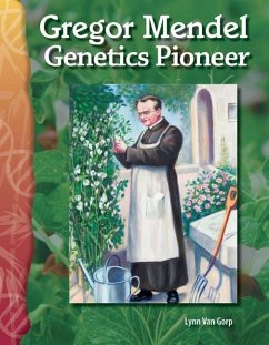 Gregor Mendel: Genetics Pioneer - Gorp, Lynn van