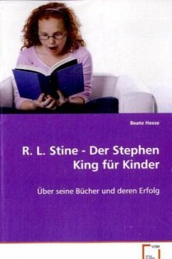 R. L. Stine - Der Stephen King für Kinder - Hesse, Beate