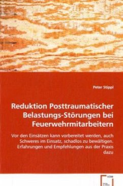 Reduktion Posttraumatischer Belastungs-Störungen beiFeuerwehrmitarbeitern - Stippl, Peter