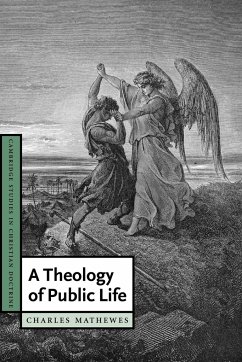 A Theology of Public Life - Mathewes, Charles T.; Charles T., Mathewes