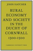 Rural Economy and Society in the Duchy of Cornwall 1300 1500