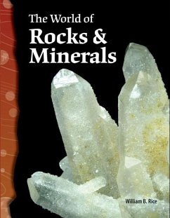The World of Rocks & Minerals - Rice, William B