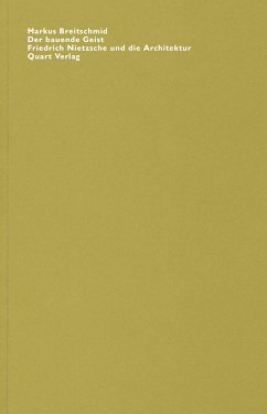 Cover Der bauende Geist. Friedrich Nietzsche und die Architektur
