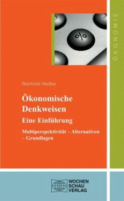 Ökonomische Denkweisen / Ökonomie - Hedtke, Reinhold