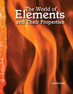 The World of Elements and Their Properties - Gorp, Lynn van