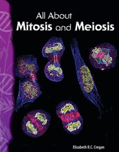 All about Mitosis and Meiosis - Cregan, Elizabeth