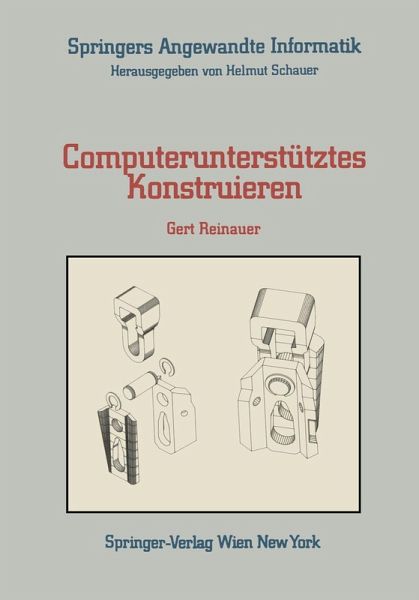 Computerunterstütztes Konstruieren Computerunterstütztes Konstruieren