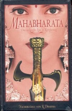 Mahabharata - Das weltgrößte Epos in Kurzfassung - Dharma, Krishna